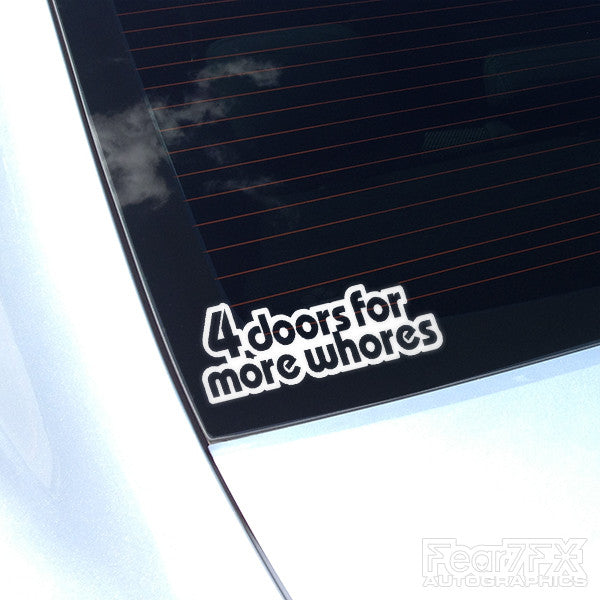 4 Doors For More Whores JDM Euro Funny Vinyl Decal Sticker