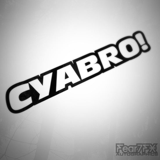 CYABRO! See Ya Bro Euro Funny Decal Sticker