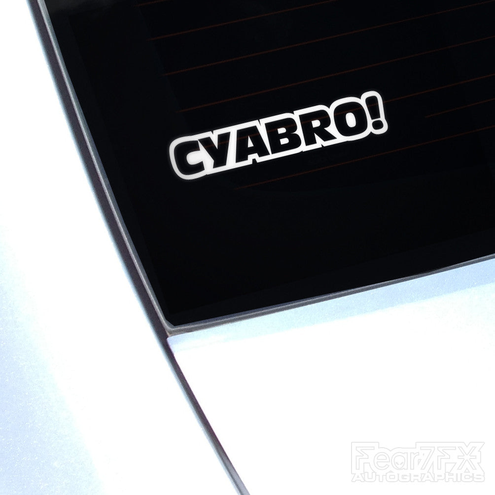 CYABRO! See Ya Bro Euro Funny Decal Sticker