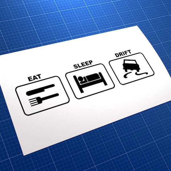 Eat Sleep Drift Car JDM Car Vinyl Decal Sticker