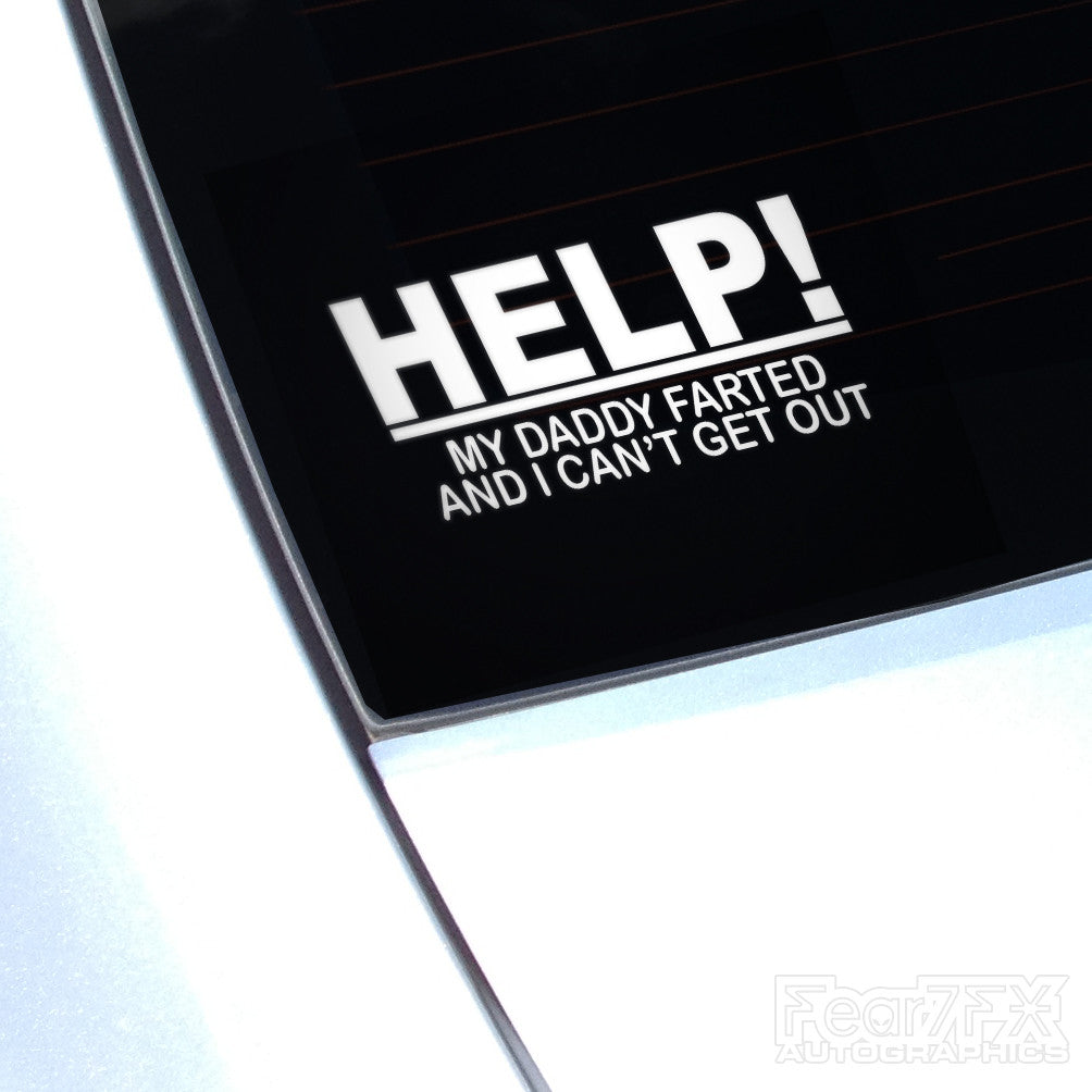 HELP! My Daddy Farted And... Funny Euro Decal Sticker