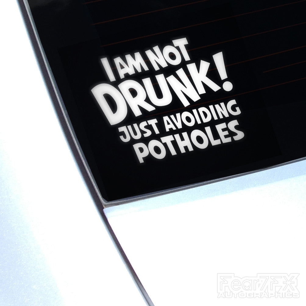 I'm Not Drink Avoiding Potholes JDM Car Vinyl Decal Sticker