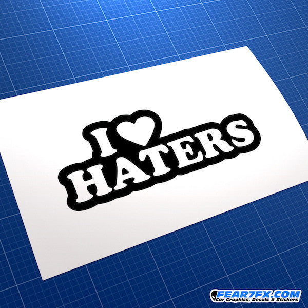 I Love Haters JDM Car Vinyl Decal Sticker