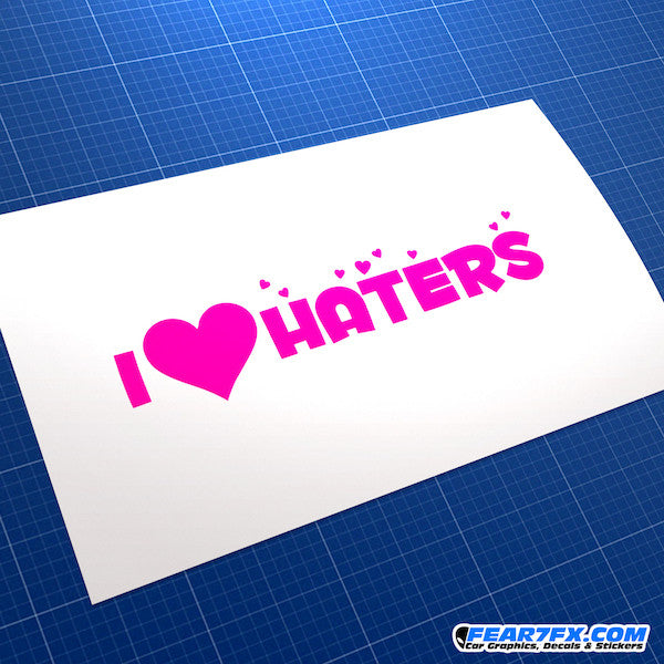 I Love Haters JDM Car Vinyl Decal Sticker