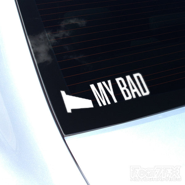 My Bad Drift Funny Euro Decal Sticker