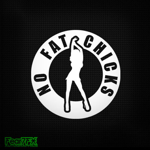 No FAT Chicks V2 Funny JDM Car Vinyl Decal Sticker