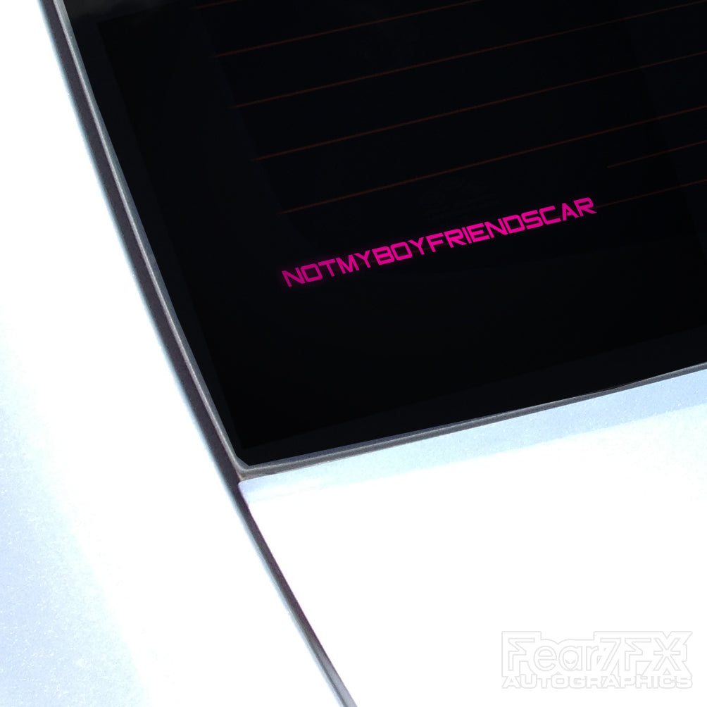 Not My Boyfriends Car JDM Car Vinyl Decal Sticker