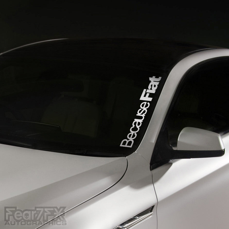 1x Because Fiat JDM Windscreen Decal