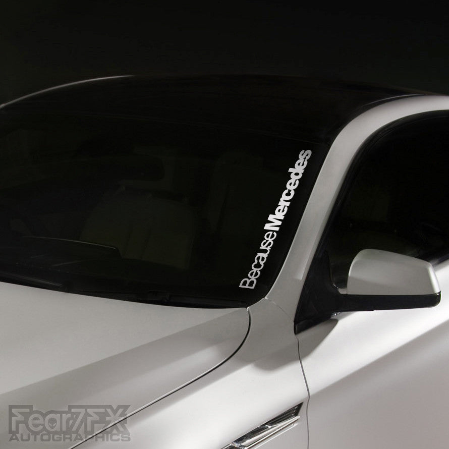 1x Because Mercedes JDM Windscreen Decal