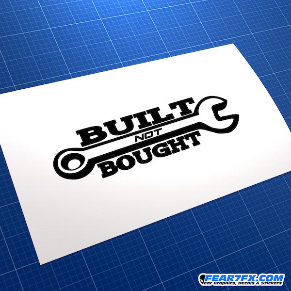 Built Not Bought JDM Car Vinyl Decal Sticker