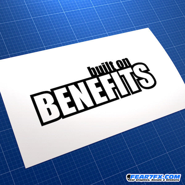 Built On Benefits Funny JDM Car Vinyl Decal Sticker