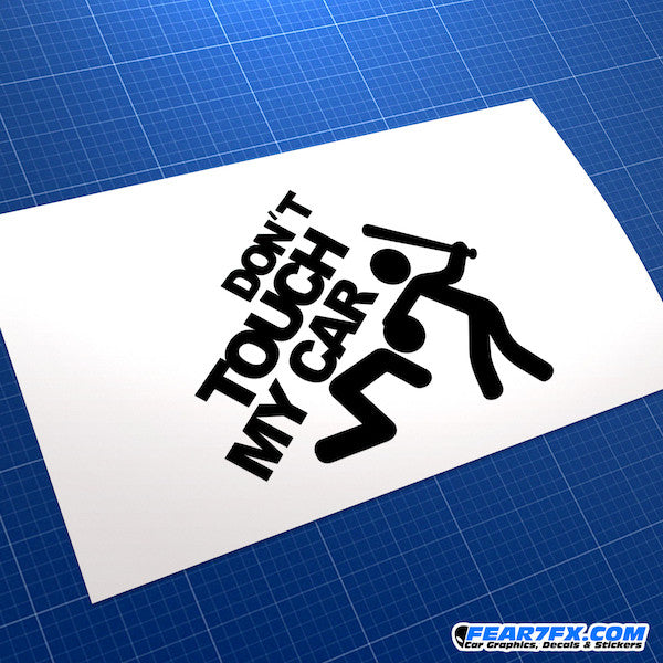 Don't Touch My Car JDM Car Vinyl Decal Sticker