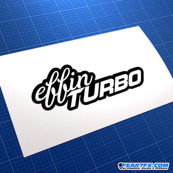 Effin Turbo JDM Car Vinyl Decal Sticker