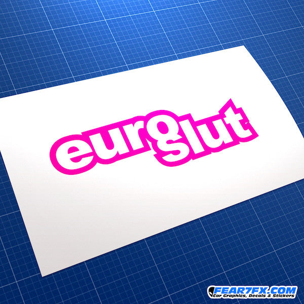 Euro Slut JDM Car Vinyl Decal Sticker