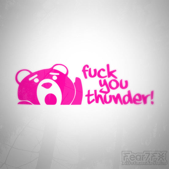 F*ck You Thunder! Ted Movie Funny Euro Decal Sticker