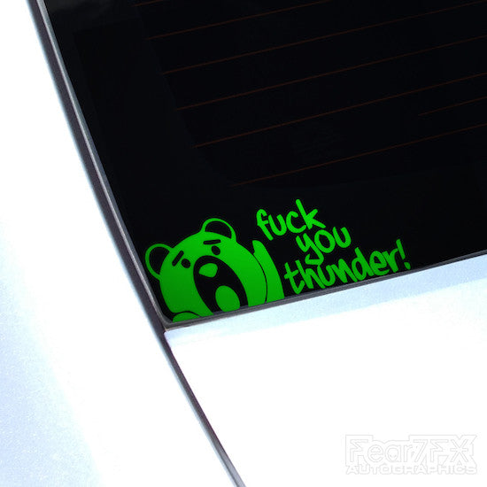 Fuck You Thunder! Ted The Movie Funny JDM Car Vinyl Decal Sticker