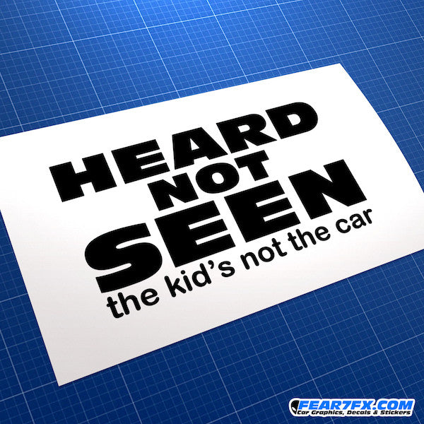 Heard Not Seen Funny JDM Car Vinyl Decal Sticker