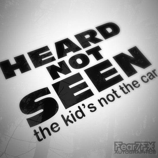 Heard Not Seen Funny JDM Euro Decal Sticker