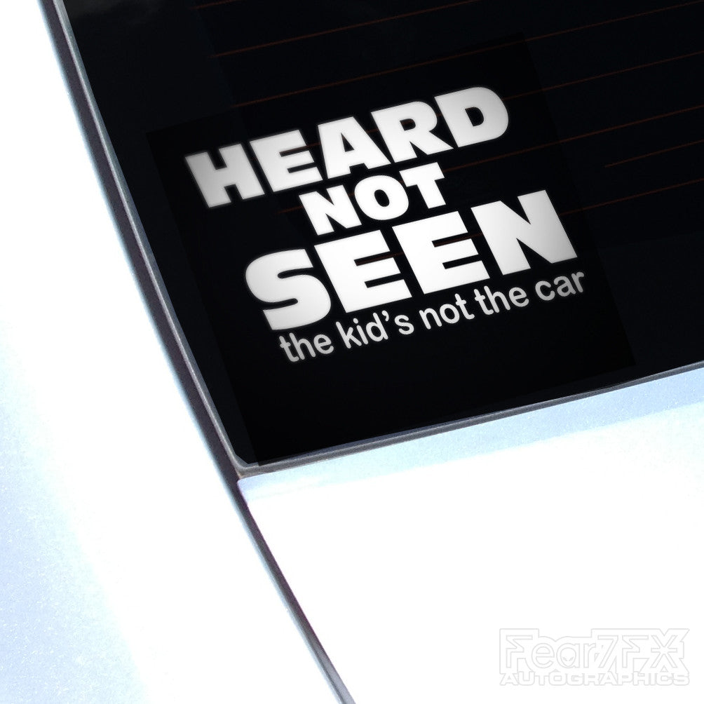 Heard Not Seen Funny JDM Euro Decal Sticker