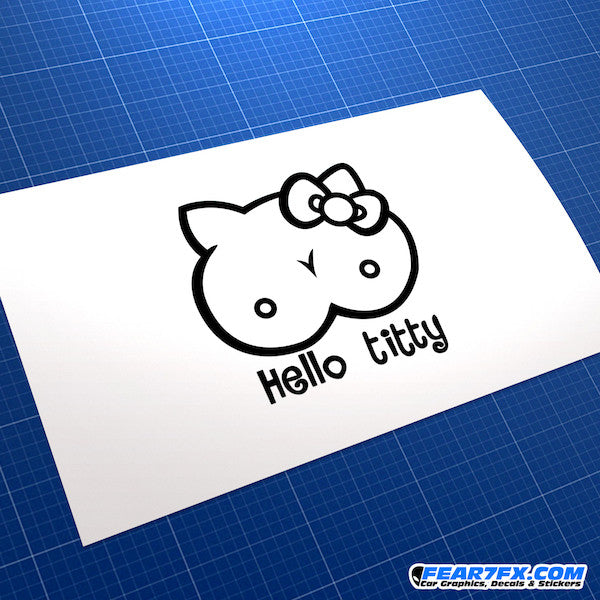 Hello Titty (Kitty) Funny JDM Car Vinyl Decal Sticker
