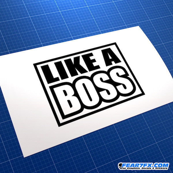 Like A Boss V2 Funny JDM Car Vinyl Decal Sticker