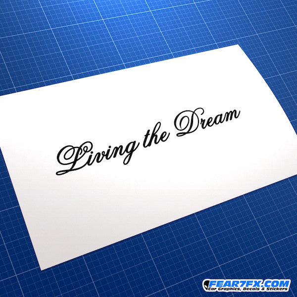 Living The Dream JDM Car Vinyl Decal Sticker