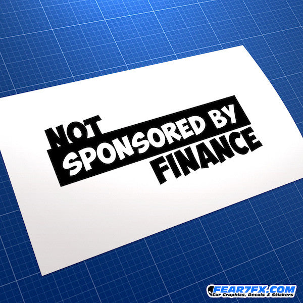 Not Sponsored By Finance Funny JDM Car Vinyl Decal Sticker