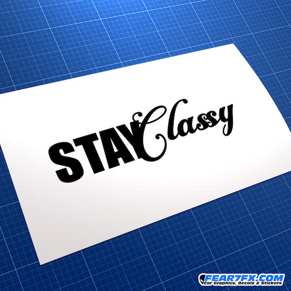 Stay Classy JDM Car Vinyl Decal Sticker