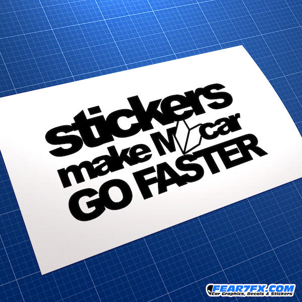 Stickers Make My Car Go Faster JDM Car Vinyl Decal Sticker