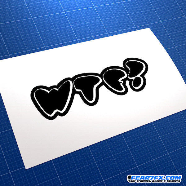 WTF? What The Fuck? Funny JDM Car Vinyl Decal Sticker