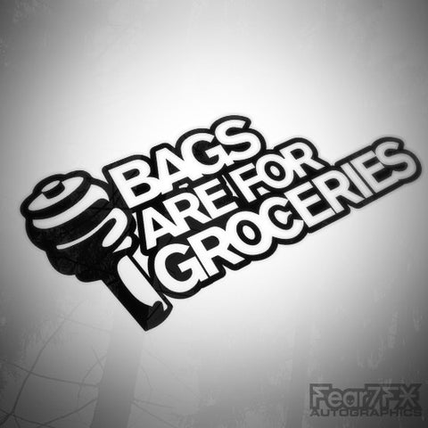 Bags Are For Groceries Funny Euro Decal Sticker