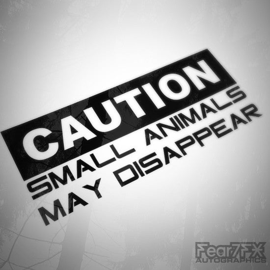 Caution Small Animals May Disappear Funny Euro Decal Sticker