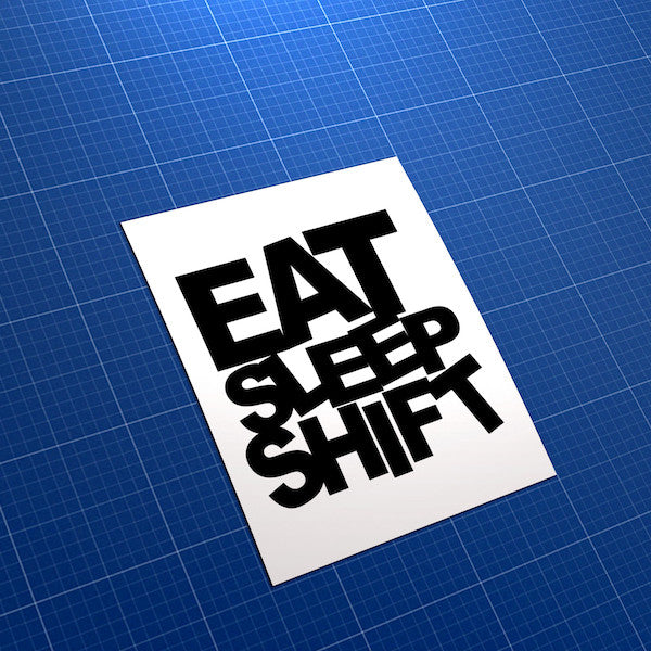 Eat Sleep Shift Drift Car JDM Car Vinyl Decal Sticker