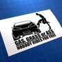 Gas, Grass Or Ass, Nobody Rides For Free JDM Car Vinyl Decal Sticker