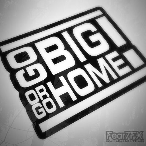 Big Or Go Home Funny Euro Decal Sticker V2