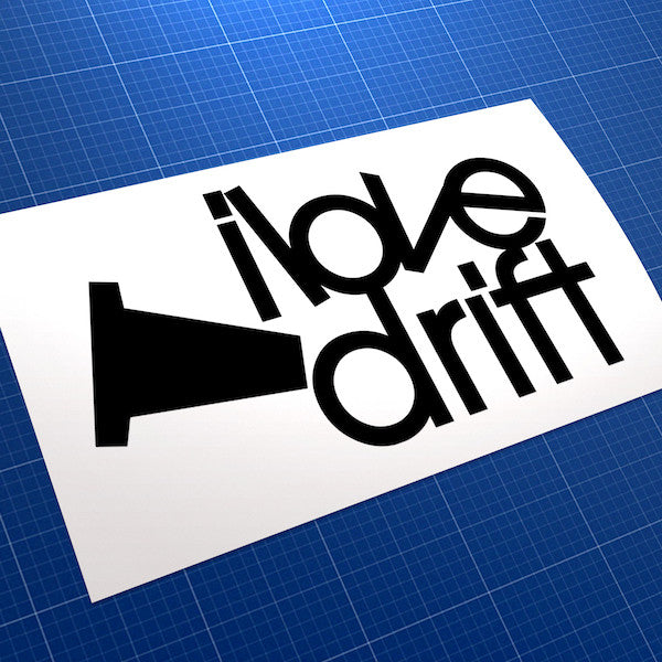 I Love Drift V1 JDM Car Vinyl Decal Sticker