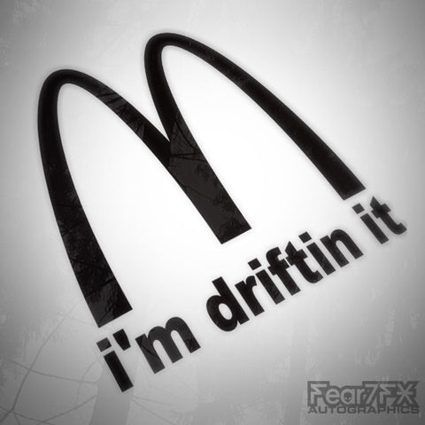 Im Drfiting It Funny JDM Euro McDonald Style Decal Sticker