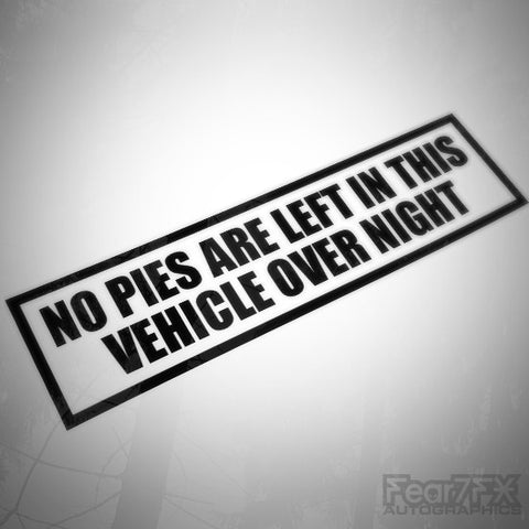 No Jaffa Pies (Tools) Left In This Vehicle Decal Sticker V2
