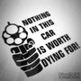 Nothing In This Car Worth Dying For Funny Euro Decal Sticker