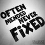 Often Mended Never Fixed Funny Decal Sticker