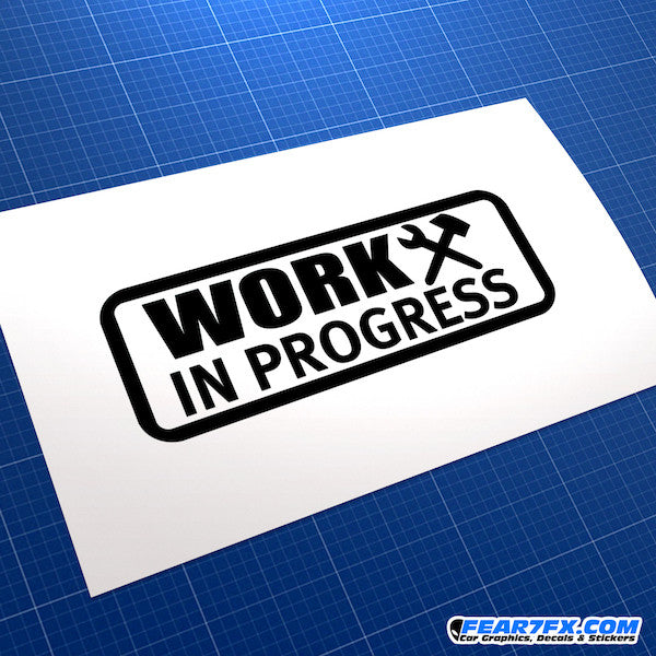 Work In Progress JDM Car Vinyl Decal Sticker