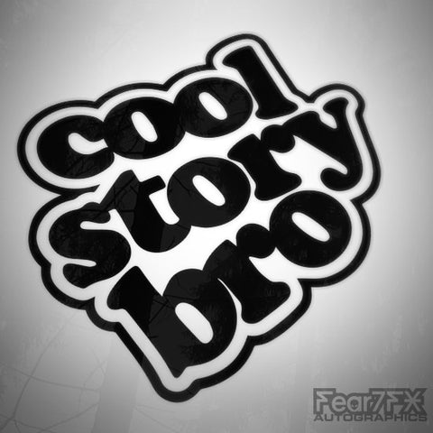 Cool Story Bro Euro JDM Decal Sticker V1