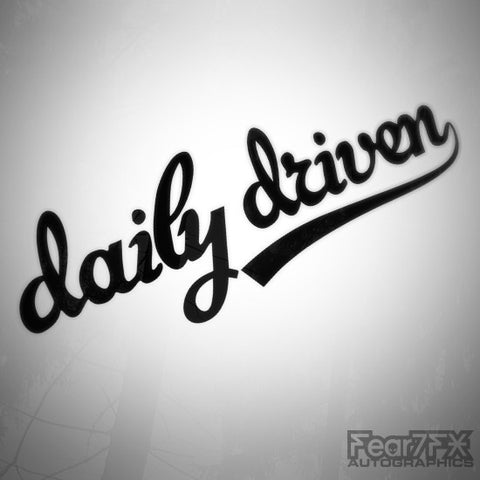 Daily Driven Euro Funny Decal Sticker V1