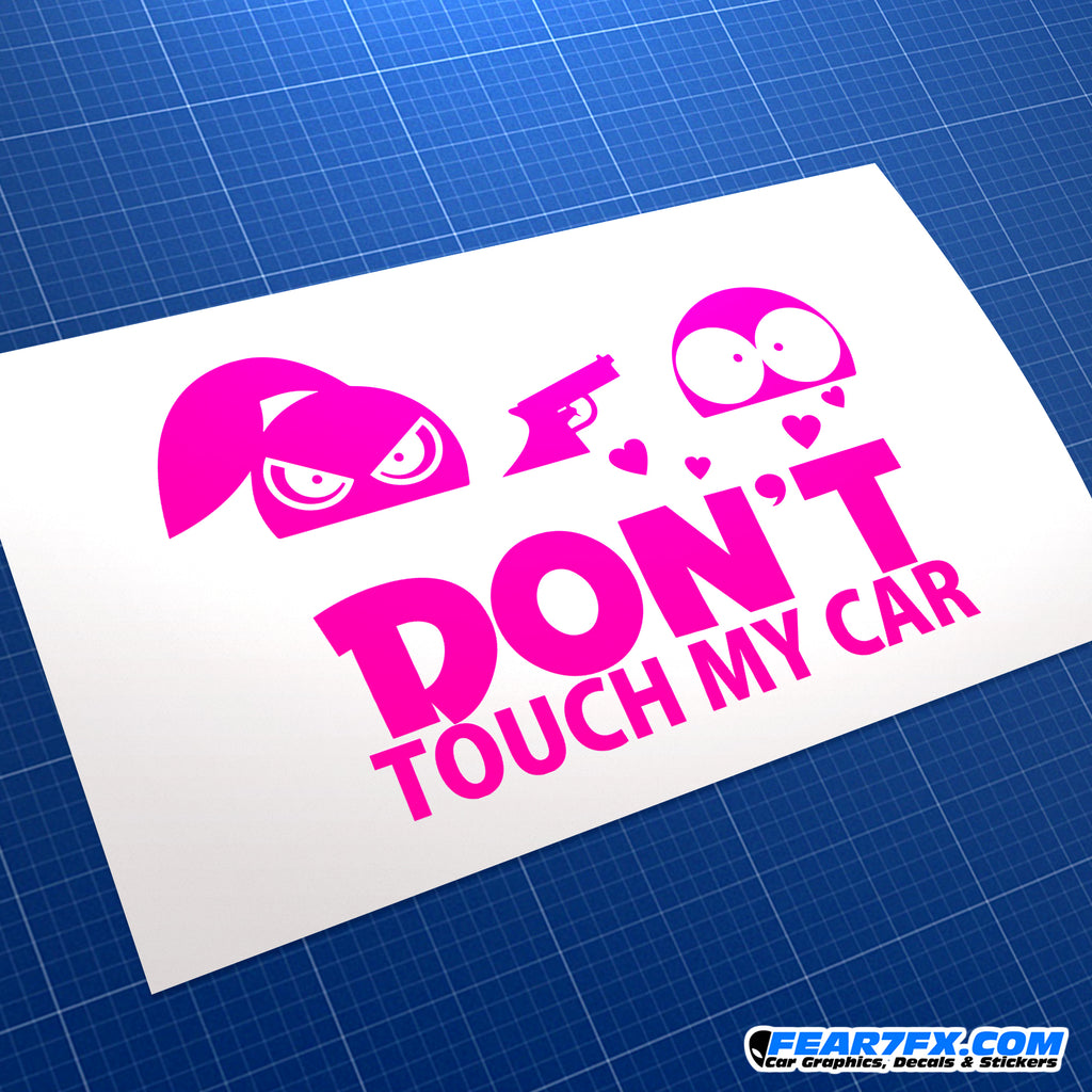 Don't Touch My Car JDM Car Vinyl Decal Sticker