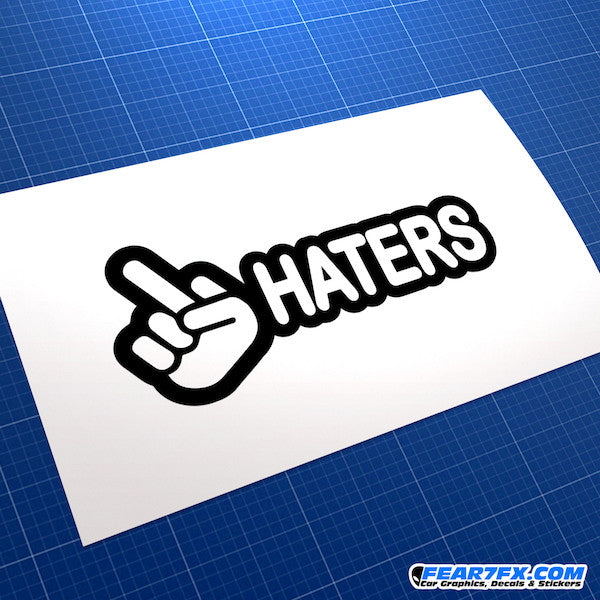 Fuck You Haters Middle Finger JDM Car Vinyl Decal Sticker