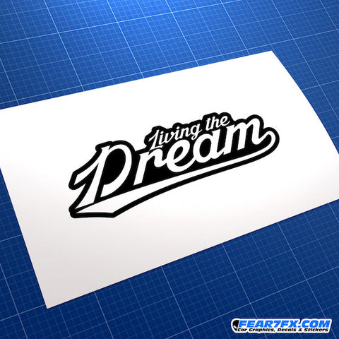 Living The Dream JDM Car Vinyl Decal Sticker