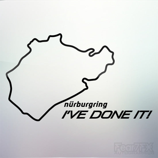 1x Nurburgring I've Done It! Vinyl Transfer Decal