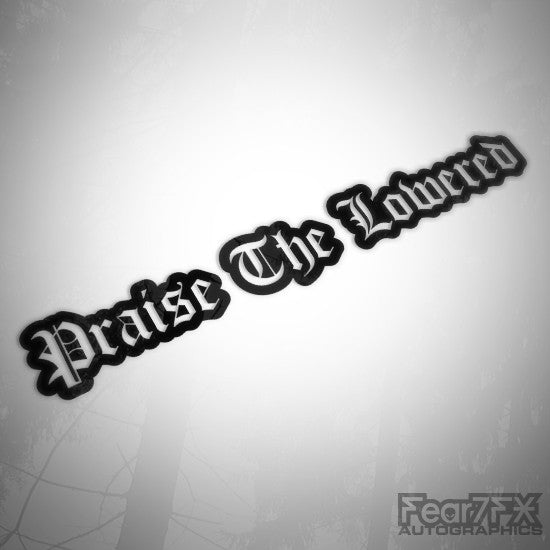 Praise The Lowered JDM Euro Decal Sticker V2