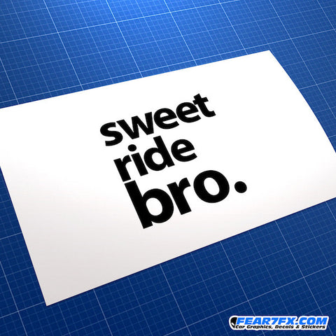 Sweet Ride Bro JDM Car Vinyl Decal Sticker