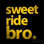 Sweet Ride Bro JDM Euro Decal Sticker